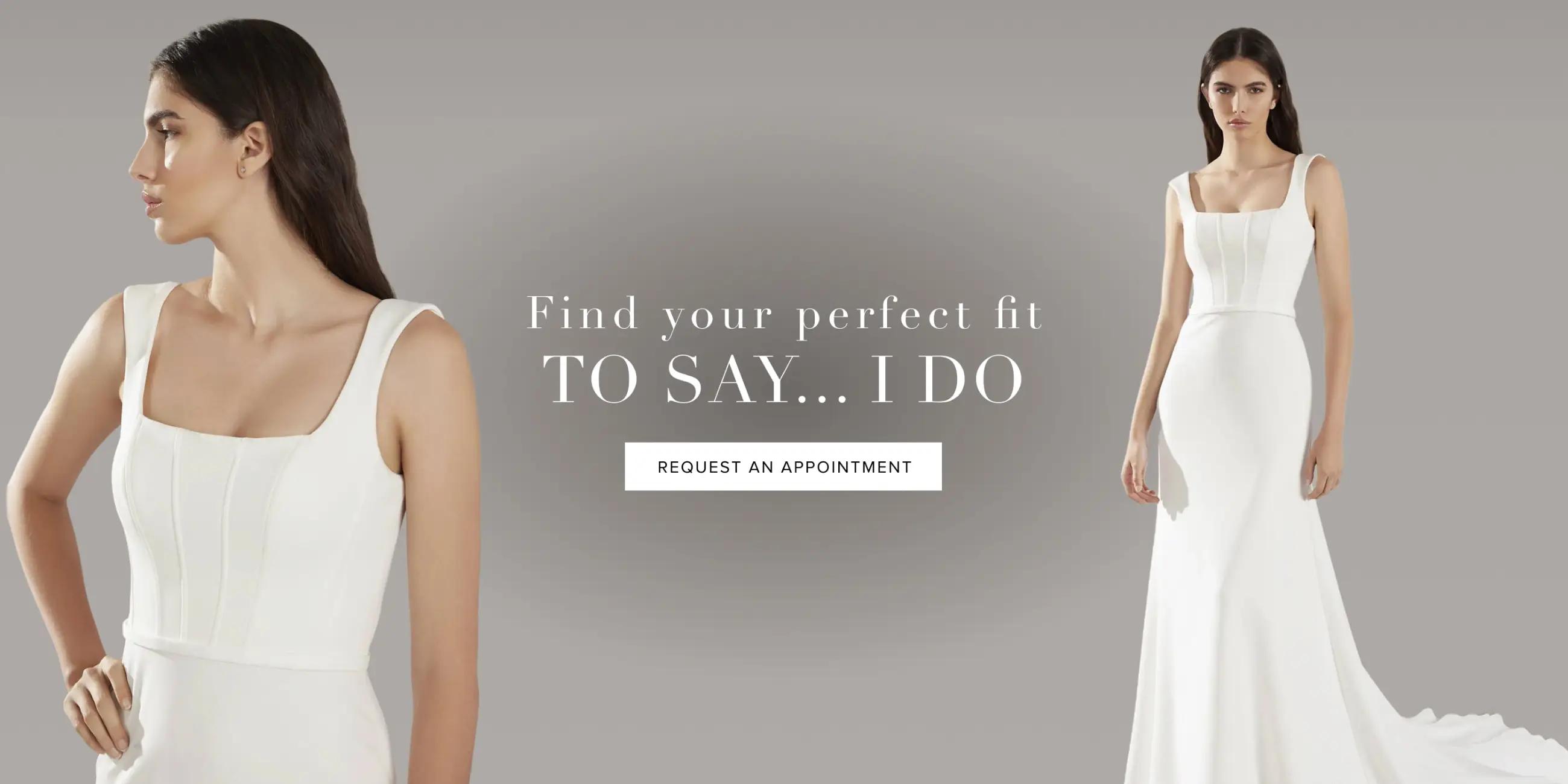 Find your perfect fit to say, I Do. Desktop banner